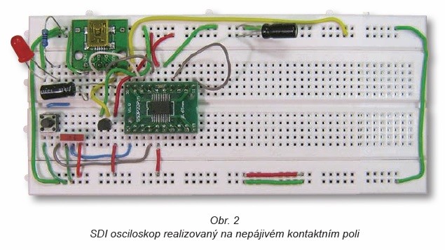 Obr. 2 SDI osciloskop realizovaný na nepájivém kontaktním poli